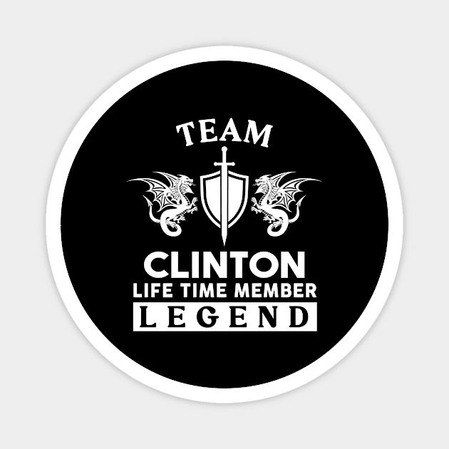 Clinton Name T Shirt - Clinton Life Time Member Legend Gift Item Tee Magnet by unendurableslemp118